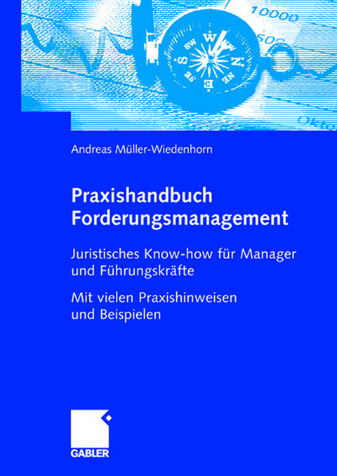Praxishandbuch Forderungsmanagement - Andreas Müller-Wiedenhorn