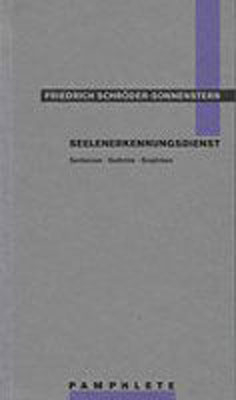Seelenerkennungsdienst - Friedrich Schröder-Sonnenstern; Jes Petersen