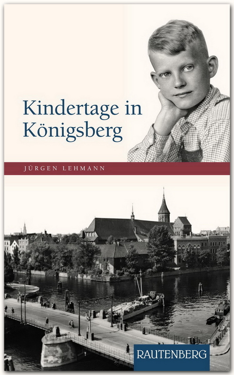 Kindertage in Königsberg - Jürgen Lehmann