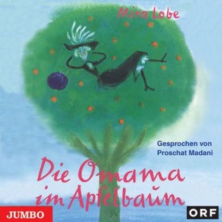 Die Omama im Apfelbaum, 1 Audio-CD - Mira Lobe; Proschat Madani