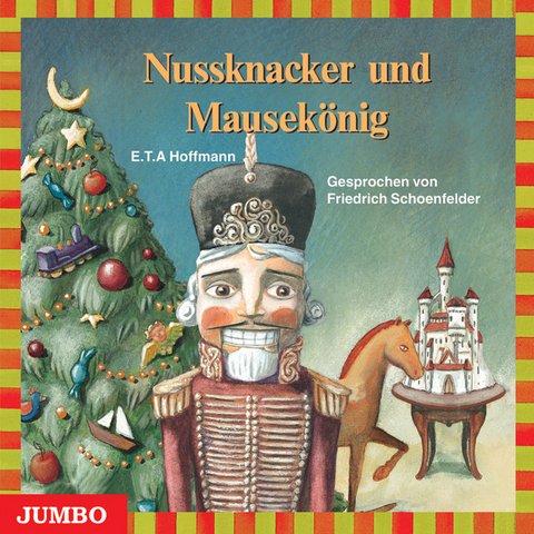 Nussknacker und Mausekönig - E T A Hoffmann