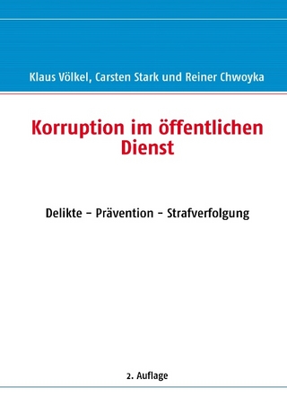 Korruption im öffentlichen Dienst - Klaus Völkel; Carsten Stark; Reiner Chwoyka