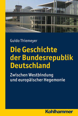 Die Geschichte der Bundesrepublik Deutschland - Guido Thiemeyer