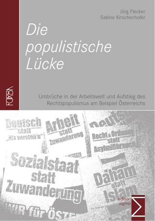 Die populistische Lücke - Jörg Flecker; Sabine Kirschenhofer