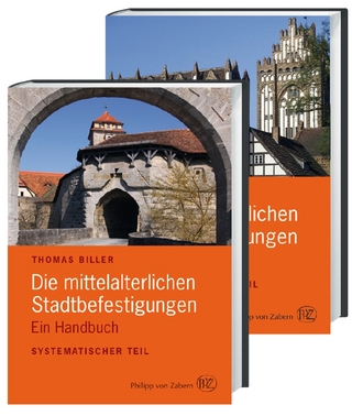 Die mittelalterlichen Stadtbefestigungen im deutschsprachigen Raum - Thomas Biller