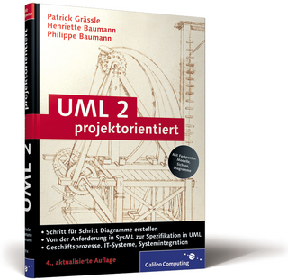 UML 2 projektorientiert - Patrick Grässle; Henriette Baumann; Philippe Baumann