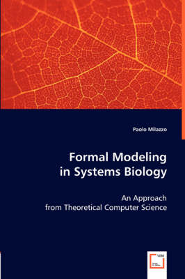 Formal Modeling in Systems Biology - Paolo Milazzo