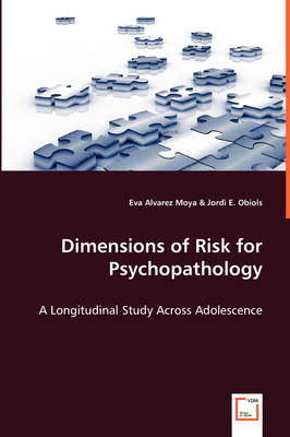 Dimensions of Risk for Psychopathology - Eva Alvarez Moya, &amp Jordi E.;  