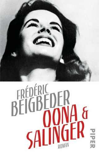 Oona und Salinger - Frédéric Beigbeder