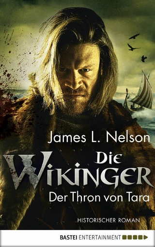 Die Wikinger - Der Thron von Tara - James Nelson; James L. Nelson