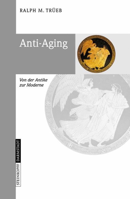 Anti-Aging - Ralph M. Trüeb