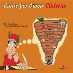 Dante per Gioco - L'Inferno - Cinzia Bigazzi