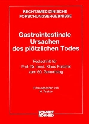 Gastrointestinale Ursachen des plötzlichen Todes - Michael Tsokos