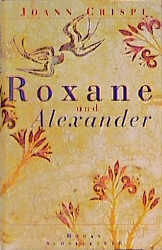 Roxane und Alexander - Joann Crispi