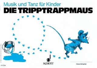 Die Tripptrappmaus - Barbara Haselbach; Rudolf Nykrin; Hermann Regner