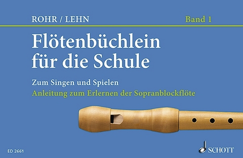 Flötenbüchlein für die Schule - Franz Lehn, Heinrich Rohr