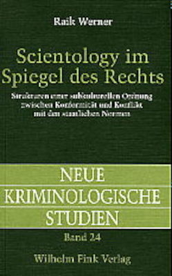 Scientology im Spiegel des Rechts - Raik Werner; Heinz Schöch; Horst Schüler-Springorum