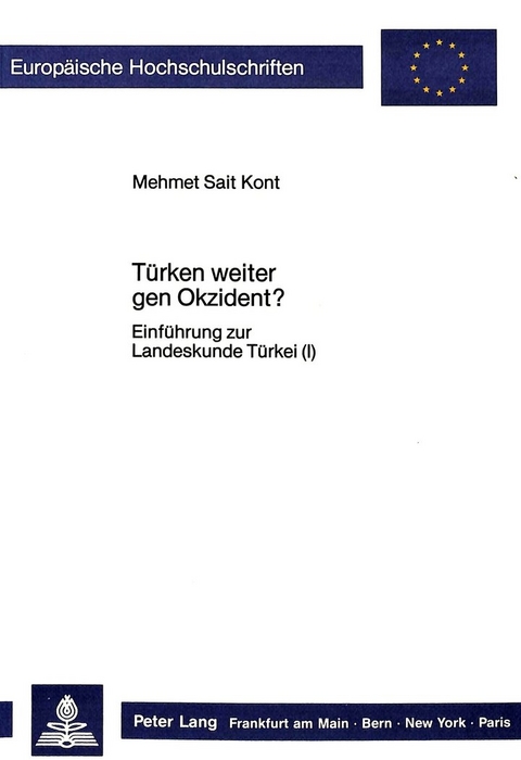 Türken weiter gen Okzident? - Mehmet Sait Kont