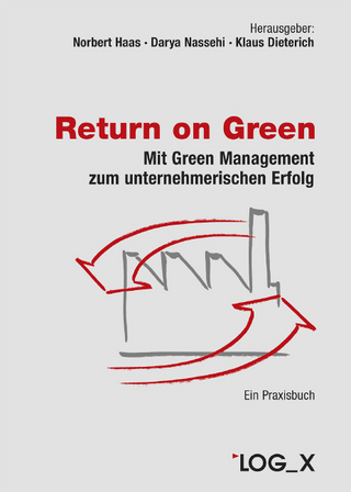 Return on Green - Norbert Haas; Klaus Dieterich; Darya Nassehi