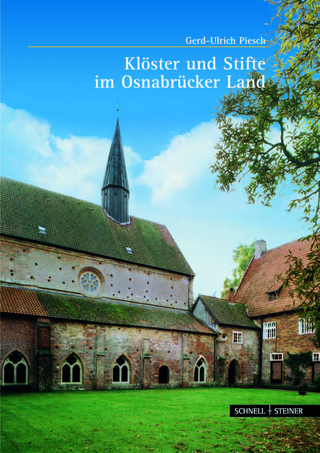 Klöster und Stifte im Osnabrücker Land - Gerd-Ulrich Piesch
