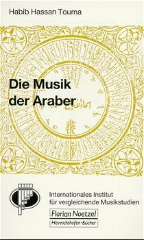 Die Musik der Araber - Habib H Touma; Richard Schaal