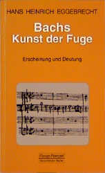 Bachs Kunst der Fuge - Hans Heinrich Eggebrecht