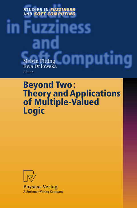 Beyond Two: Theory and Applications of Multiple-Valued Logic - 