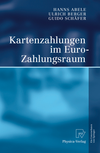 Kartenzahlungen im Euro-Zahlungsraum - Hanns Abele; Ulrich Berger; Guido Schäfer