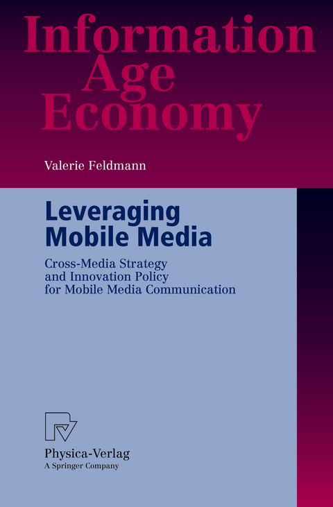 Leveraging Mobile Media - Valerie Feldmann