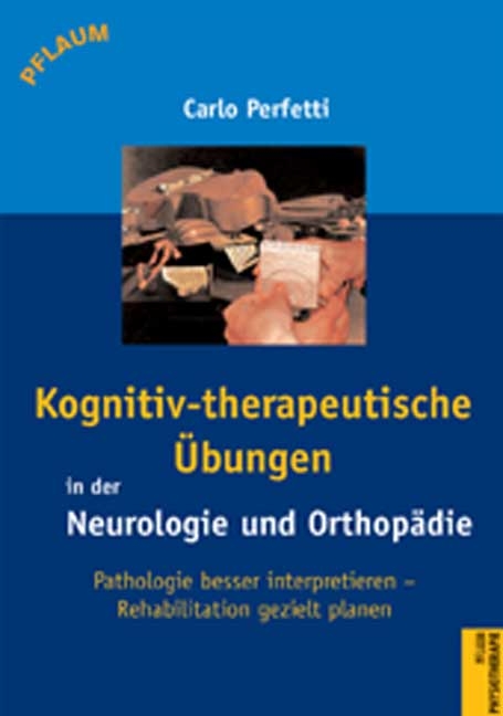 Kognitiv-therapeutische Übungen in der Neurologie und Orthopädie - Carlo Perfetti
