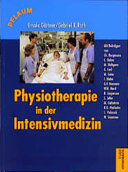 Physiotherapie in der Intensivmedizin - Ursula Gärtner, Gabriel R u.a. Roth
