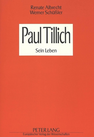 Paul Tillich - Renate Albrecht; Werner Schüssler