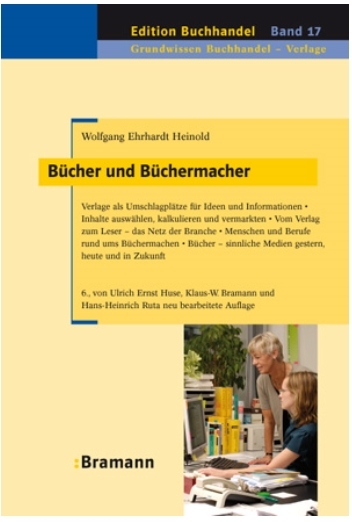 Bücher und Büchermacher - Wolfgang E Heinold