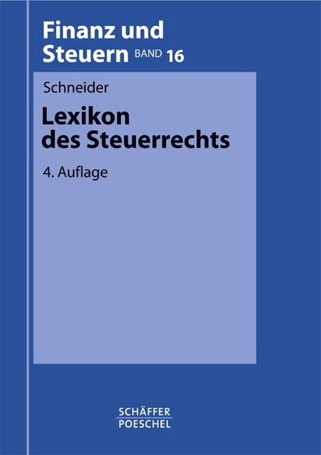 Lexikon des Steuerrechts - Josef Schneider