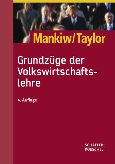 Grundzüge der Volkswirtschaftslehre - N. Gregory Mankiw, Mark P. Taylor