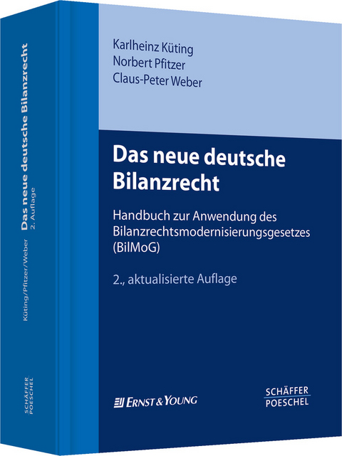 Das neue deutsche Bilanzrecht - Karlheinz Küting, Norbert Pfitzer, Claus-Peter Weber