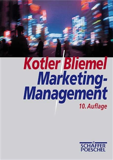 Marketing-Management - Philip Kotler, Friedhelm Bliemel