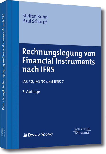 Rechnungslegung von Financial Instruments nach IFRS - Steffen Kuhn, Paul Scharpf
