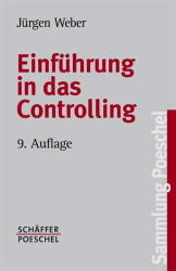 Einführung in das Controlling - Jürgen Weber