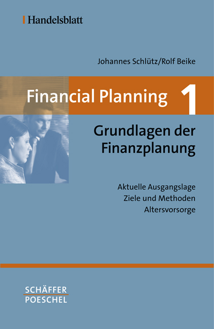 Financial Planning. Gesamtwerk in vier Bänden / Financial Planning 1: Grundlagen der Finanzplanung - Johannes Schlütz, Rolf Beike