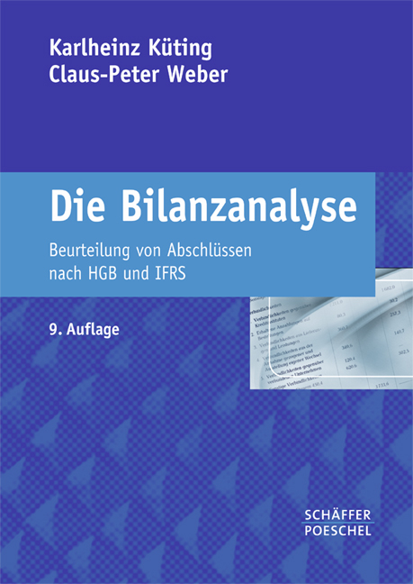 Die Bilanzanalyse - Karlheinz Küting, Claus-Peter Weber