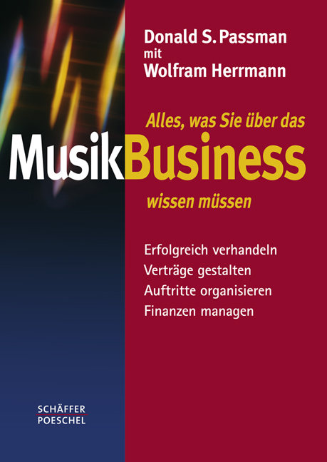 Alles, was Sie über das Musikbusiness wissen müssen - Donald S. Passman, Wolfram Herrmann