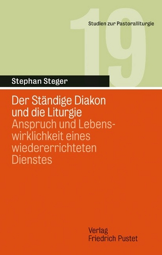 Der Ständige Diakon und die Liturgie - Stephan Steger