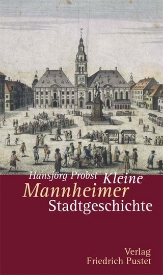 Kleine Mannheimer Stadtgeschichte - Hansjörg Probst