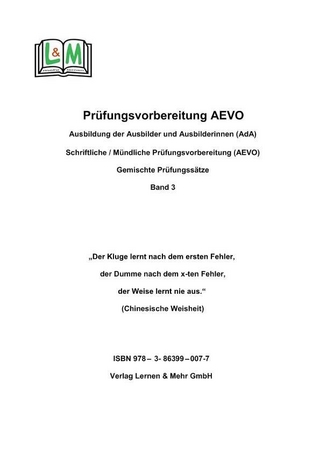 Vorbereitungsaufgaben - AEVO-Prüfung, Band 3 - Georg Kreißl