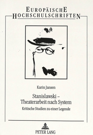 Stanislawski - Theaterarbeit nach System - Karin Jansen