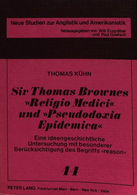 Sir Thomas Brownes «Religio Medici» und «Pseudodoxia Epidemica» - Thomas Kühn