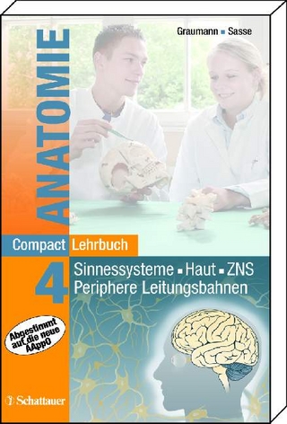 CompactLehrbuch der gesamten Anatomie / CompactLehrbuch Anatomie 4 - Walther Graumann; Dieter Sasse