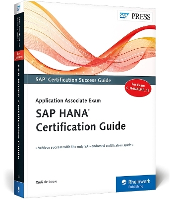 SAP HANA Certification Guide - Rudi de Louw