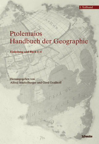 Ptolemaios - Handbuch der Geographie - Alfred Stückelberger; Gerd Grasshoff